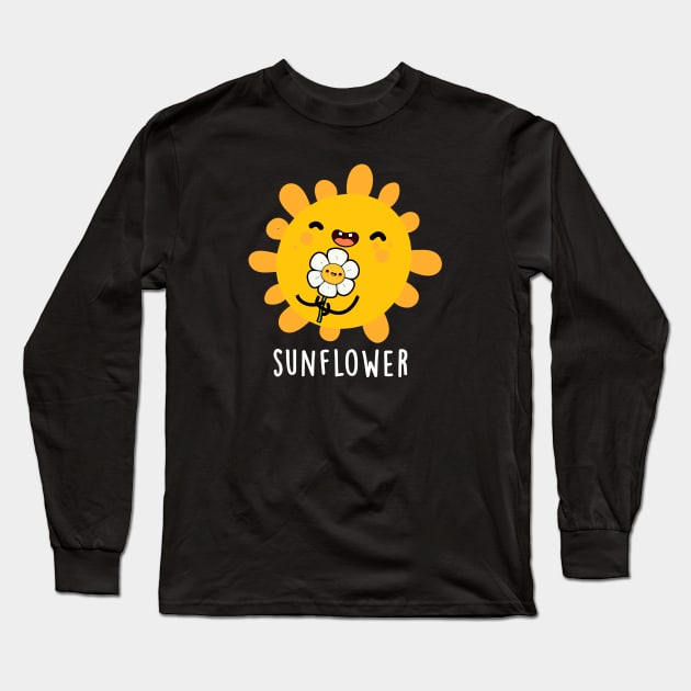 Sunflower Cute Sun And Flower Pun Long Sleeve T-Shirt by punnybone